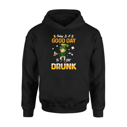 Personalized Man St Patrick's Day Shirt/Pullover Hoodie - Gift Idea For St Patrick's Day - Today Is A Good Day To Get Drunk