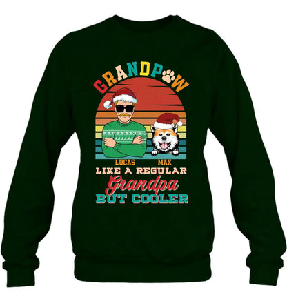 Personalized Grandpaw T-Shirt/Long Sleeve/Sweatshirt/Hoodie - Christmas Gift Idea For Grandpa/Dog Lover - Grandpaw Like A Regular Grandpa But Cooler