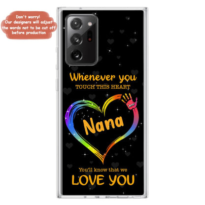 Personalized Phone Case - Whenever You Touch This Heart, You'll Know That We Love You - Case For Iphone and Samsung