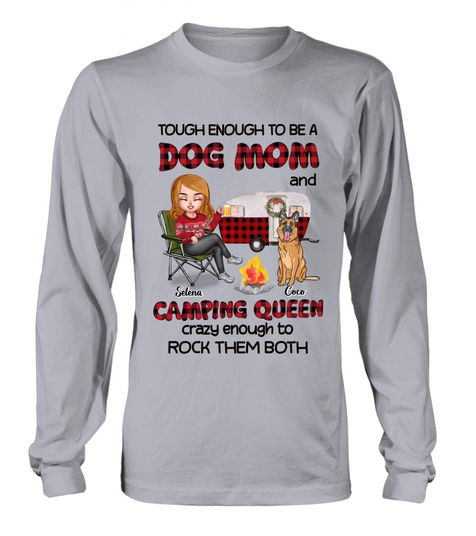 Personalized Dog Mom And Camping Queen Shirt/Hoodie - Gift Idea For Camping Lover/Dog Lover With Up to 4 Dogs - Tough Enough To Be A Dog Mom And Camping Queen Crazy Enough To Rock Them Both
