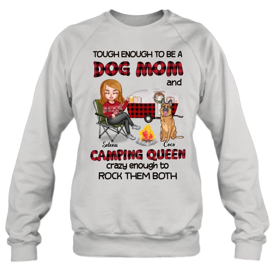 Personalized Dog Mom And Camping Queen Shirt/Hoodie - Gift Idea For Camping Lover/Dog Lover With Up to 4 Dogs - Tough Enough To Be A Dog Mom And Camping Queen Crazy Enough To Rock Them Both