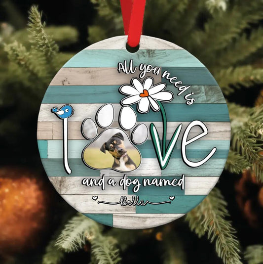 Personalized Dog Photo Wooden Ornament - Gift Idea For Dog Lover - All You Need Is Love And A Dog