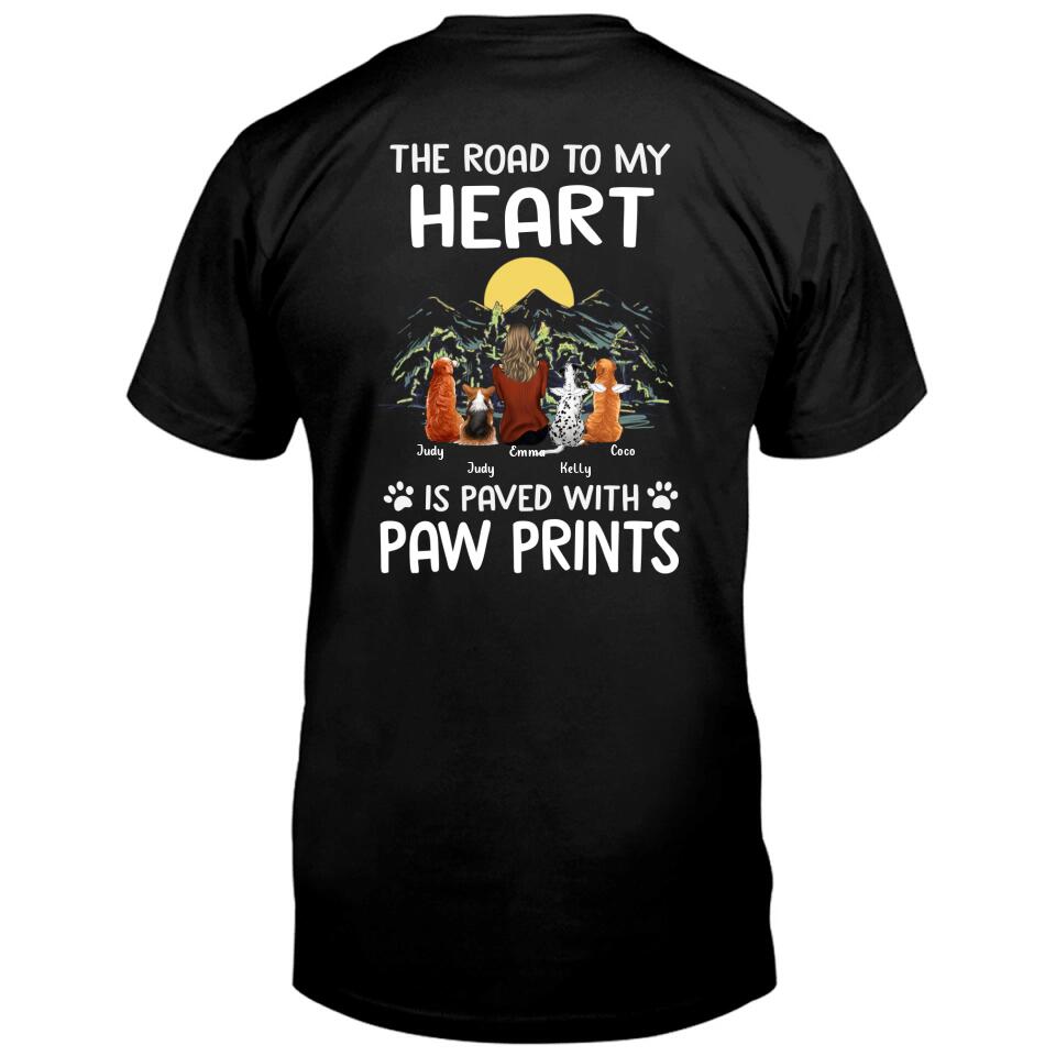 Personalized Pet Mom/Dad T-shirt/Pullover Hoodie - Gift Idea For Dog/Cat Lover - The Road To My Heart Is Paved With Pawprints