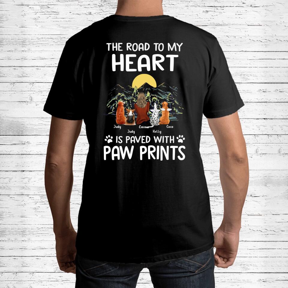 Personalized Pet Mom/Dad T-shirt/Pullover Hoodie - Gift Idea For Dog/Cat Lover - The Road To My Heart Is Paved With Pawprints