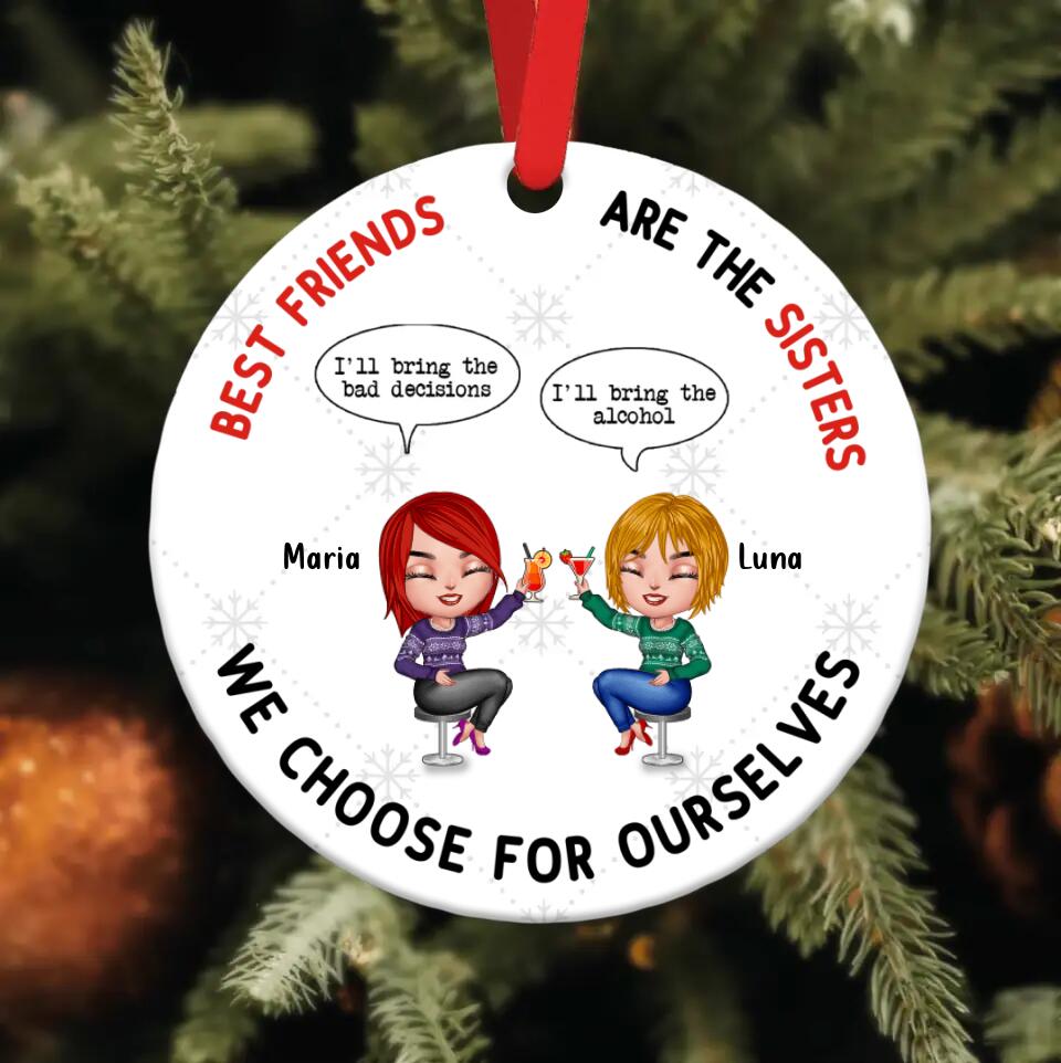Personalized Besties Forever Circle Wooden Ornament - Gift Idea For Best Friends - Best Friends Are The Sisters We Choose For Ourselves