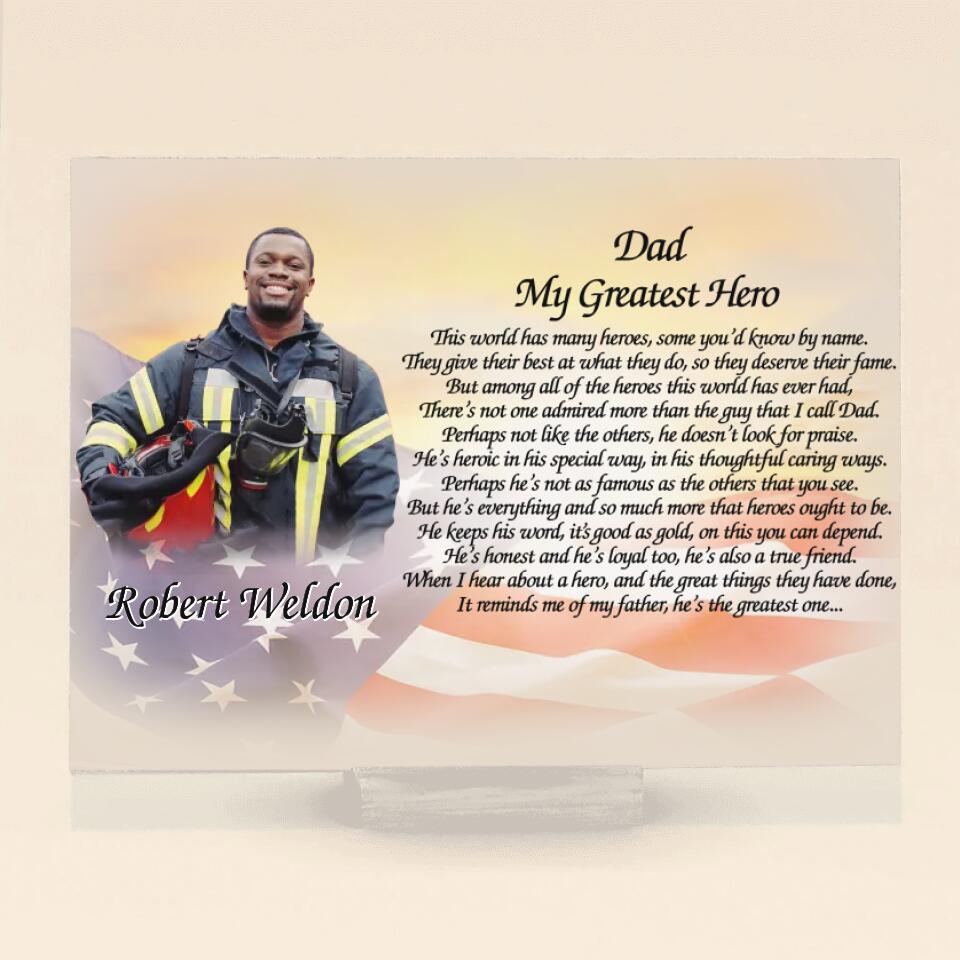 Personalized Firefighter Photo Acrylic Plaque - Gift Idea For Firefighter/Father/Grandpa - My Greatest Hero