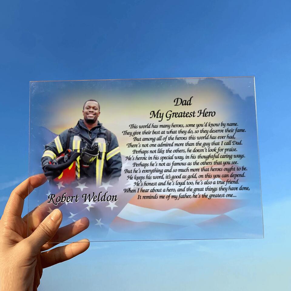 Personalized Firefighter Photo Acrylic Plaque - Gift Idea For Firefighter/Father/Grandpa - My Greatest Hero
