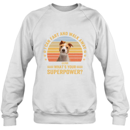 Custom Personalized Pet Photo Shirt - Gift Idea For Pet Lovers - I Can Fart And Walk Away