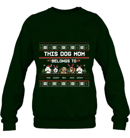Personalized Dog Mom Sweater - Up to 5 Dogs - Christmas Gift For Dog Lover - This Dog Mom Belongs To