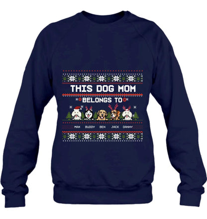 Personalized Dog Mom Sweater - Up to 5 Dogs - Christmas Gift For Dog Lover - This Dog Mom Belongs To