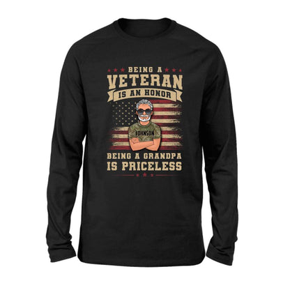 Custom Personalized Veteran T-shirt/ Long Sleeve/ Sweatshirt/ Hoodie - Gift Idea For Veteran/ Papa/ Grandpa - Being A Veteran Is An Honor Being A Grandpa Is Priceless