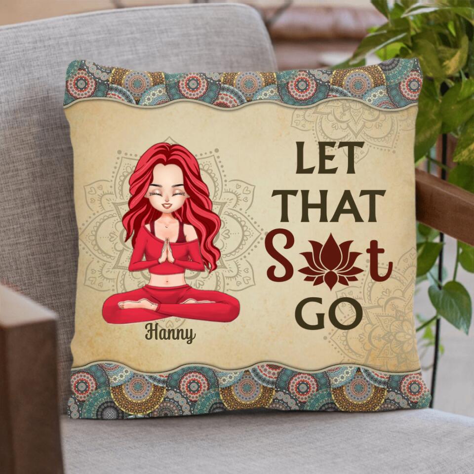 Personalized Yoga Girl Pillow Cover - Gift Idea For Yoga Lover - Let That Sit Go