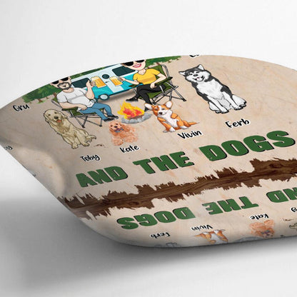Personalized Couple With Dogs Camping Pillow Cover - Couple With Up to 4 Dogs - Gift For Couple/Camping/Dog Lover - You & Me And The Dogs