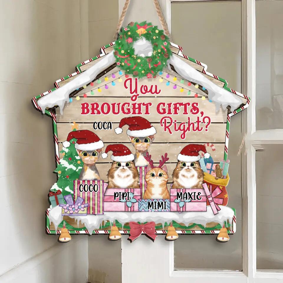 Personalized Cat Custom Shape Wooden Sign - Christmas Gift For Cat Lover - Up to 5 Cats - You Brought Gifts, Right ?