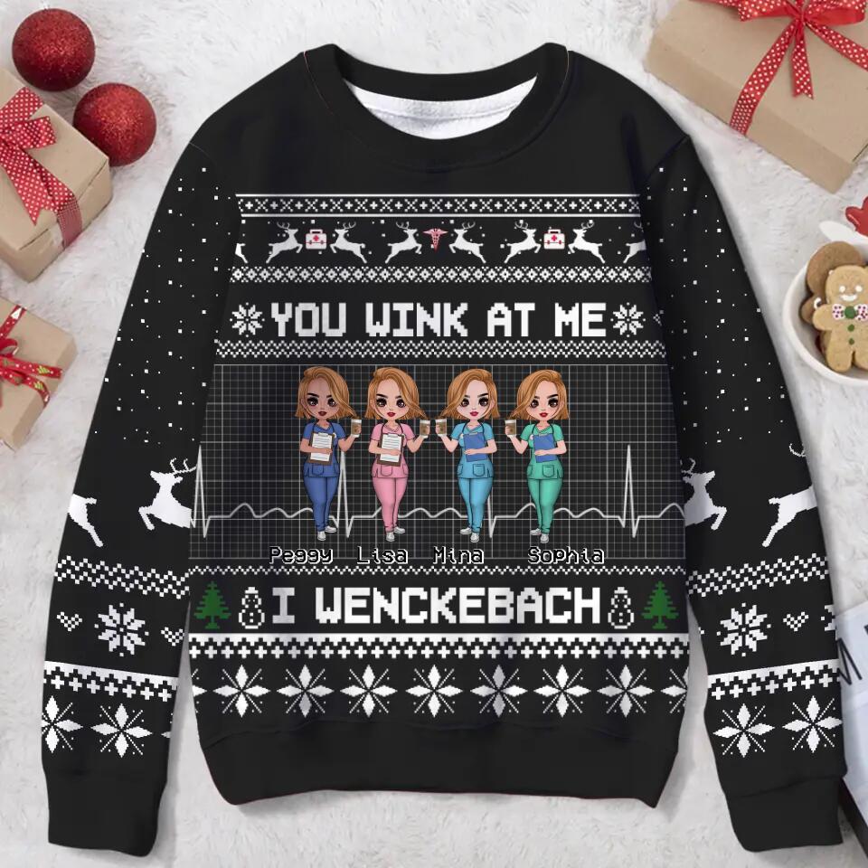 Personalized Nurses All-Over Print Sweater - Up to 4 Nurses - Christmas Gift Idea for Nurses/Friends/Besties - You Wink At Me I Wenckeback