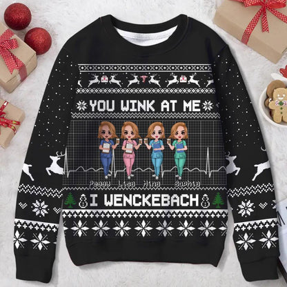 Personalized Nurses All-Over Print Sweater - Up to 4 Nurses - Christmas Gift Idea for Nurses/Friends/Besties - You Wink At Me I Wenckeback