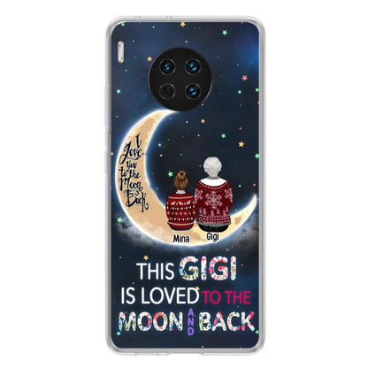 Personalized Grandma Phone Case - Christmas Gift Idea For Grandma - Grandma With Up to 5 Kids - This Gigi Is Loved To The Moon And Back - Case For Xiaomi, Oppo And Huawei