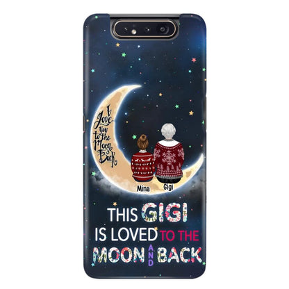 Custom Personalized Grandma Phone Case - Christmas Gift Idea For Grandma - Grandma With Upto 5 Kids - This Gigi Is Loved To The Moon And Back - Case For iPhone And Samsung