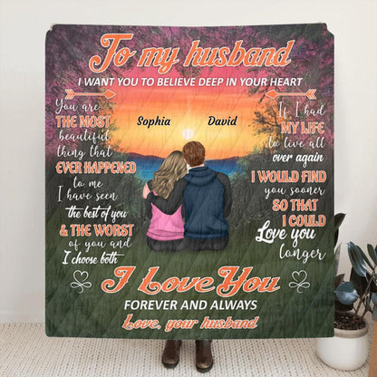 Personalized To My Husband Fleece Throw Blanket & Quilt - Gift Idea From Wife To Husband - I Want You To Believe Deep In Your Heart