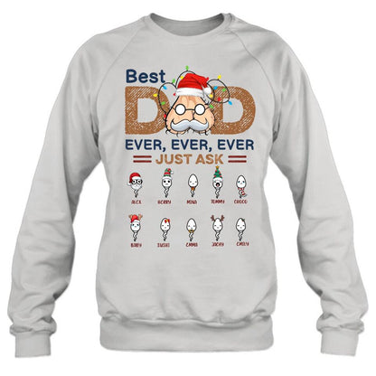 Personalized Best Dad Shirt - Up to 10 Children - Christmas/Birthday/Father's Day Gift For Dad - Best Dad Ever Ever Ever