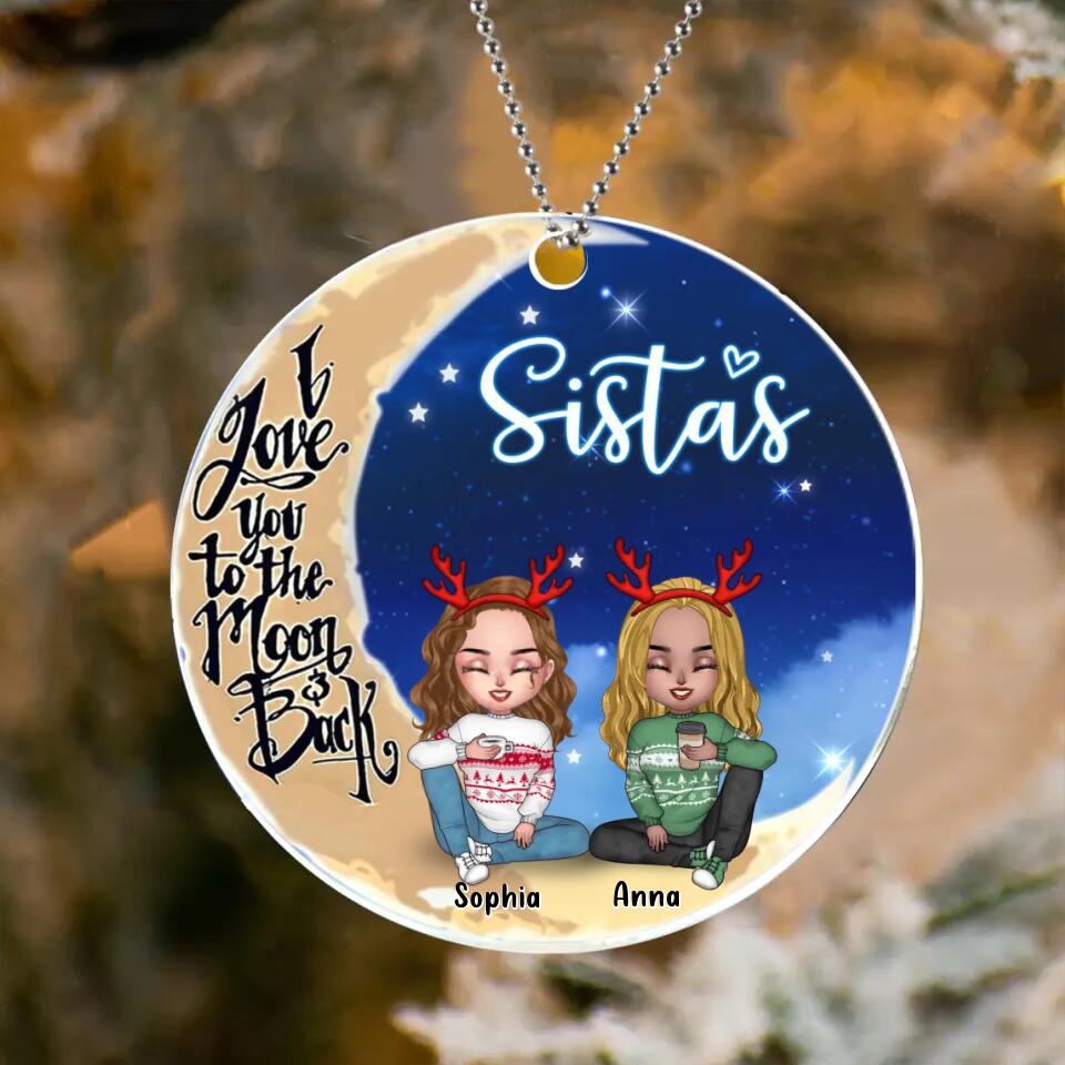 Personalized Best Friend Circle Acrylic Ornament - Christmas Gift for Friends/Sisters/Besties - I Love You To The Moon & Back