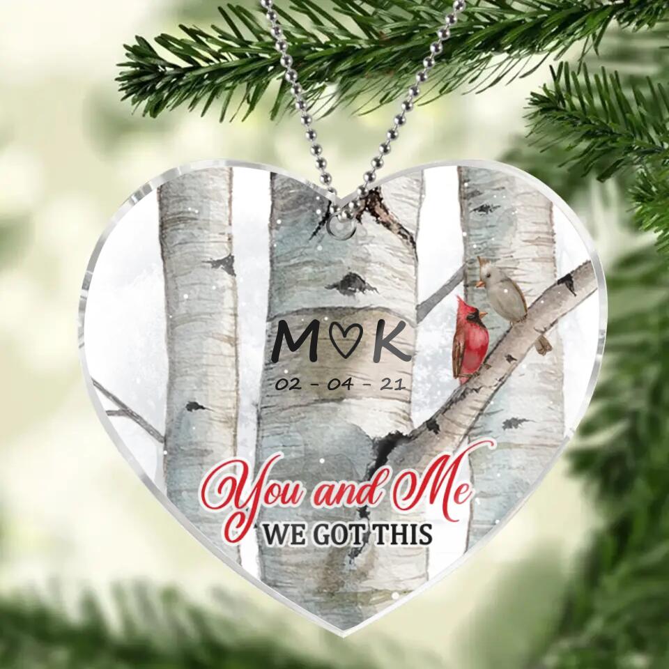 Personalized Christmas Heart Acrylic Ornament - Gift Idea For Couple/Christmas - Custom Name - You and Me Got This