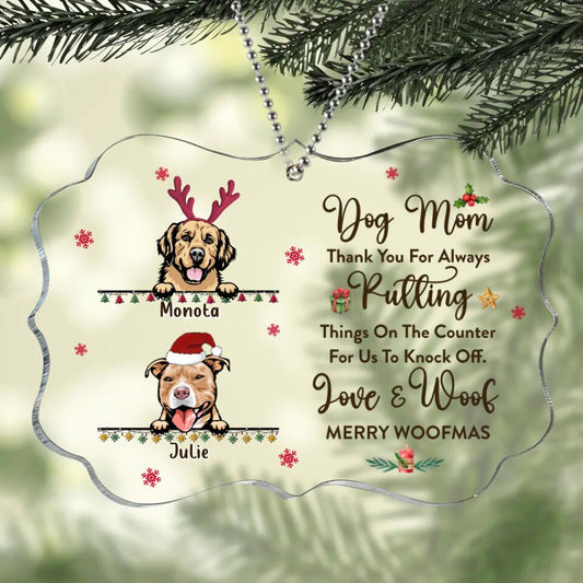 Personalized Dog Mom/Dad Rectangle Acrylic Ornament - Christmas Gift Idea For Dog Lovers/Owners - Up to 4 Dogs - Thank You For Always Putting Things On The Counter