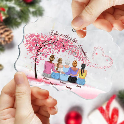 Personalized Mom & Daughters Rectangle Acrylic Ornament - Gift Idea For Mom/Mother's Day Gift Idea - Up to 4 Daughters - Like Mother Like Daughter