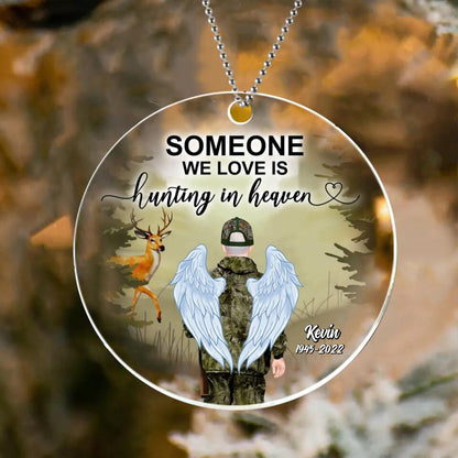 Personalized Hunting In Heaven Ornament - Memorial Gift Idea - Someone We Love Is Hunting In Heaven