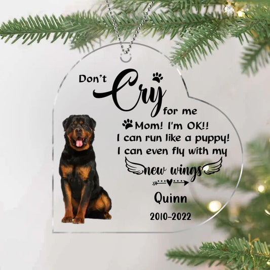 Personalized Dog Photo Acrylic Ornament - Memorial Gift For Dog Owners - Don't Cry For Me Mom