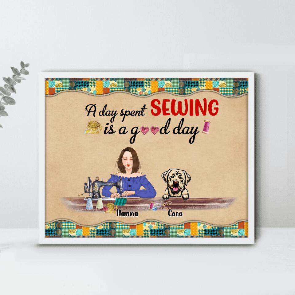 Personalized Sewing and Pet Horizontal Poster - Gift For Sewing Lovers with up to 5 pets - A day spent sewing is a good day