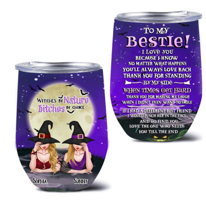 Personalized Witches Wine Tumbler - Gift Idea For Halloween/Bestie - Witches By Nature Bitches By Choice