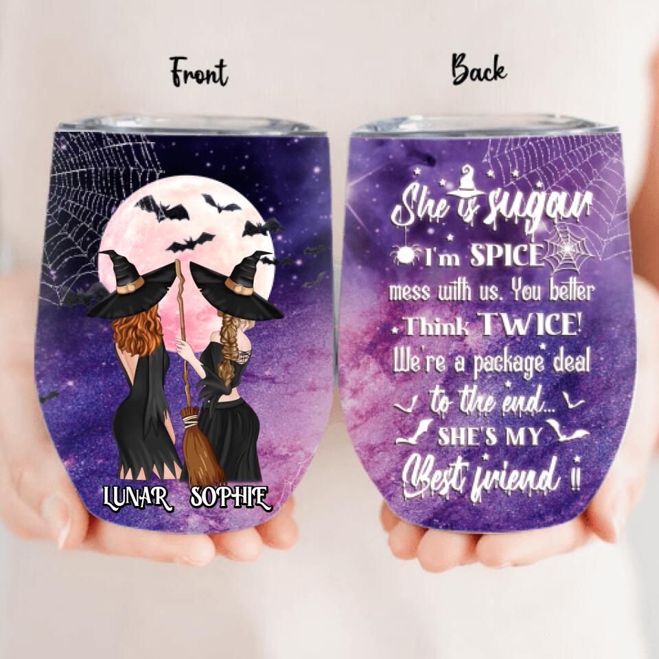 Personalized Witches Wine Tumbler - Halloween Gift Idea For Friends/Sisters - She Is Sugar I'm Spice