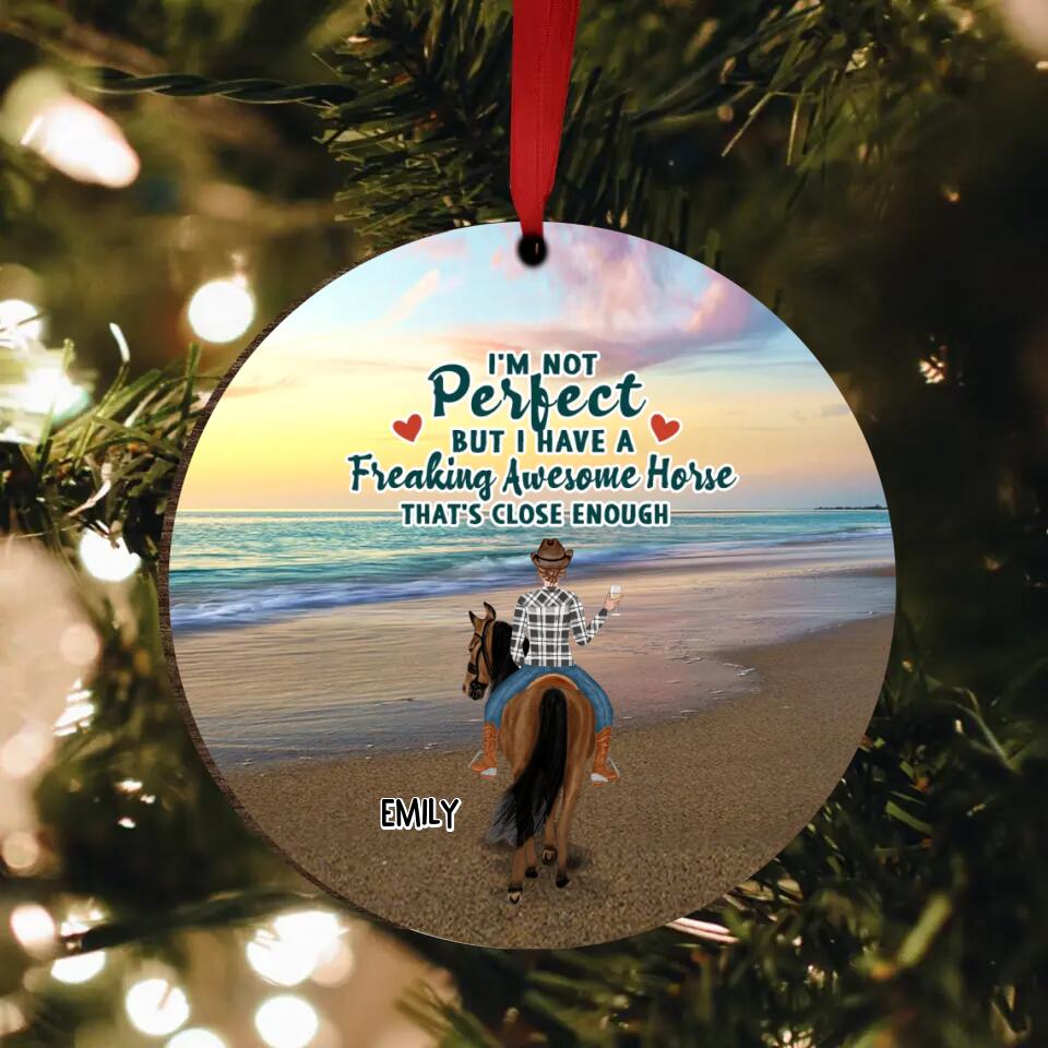 Personalized Girl Riding Horse Wooden Ornament - Up to 4 Girls - Gift For Friends/Besties/Horse Lovers - I'm Not Perfect But I Have A Freaking Awesome Horse That's Close Enough