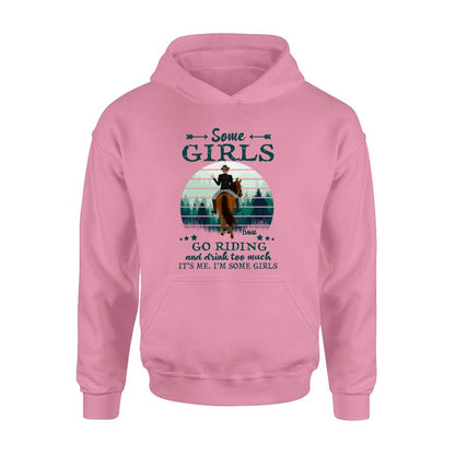 Personalized Girl Riding Horse T-shirt/Long Sleeve/Sweatshirt/Hoodie - Up to 4 Girls - Gift For Friends/Besties/ Horse Lovers - Some Girls Go Riding & Drink Too Much It's Me I'm Some Girls