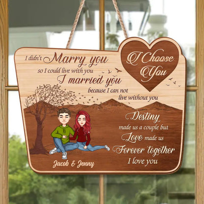 Personalized Couple Wooden Sign - Gift Idea For Couple - Mother's Day Gift For Wife From Husband - I Choose You