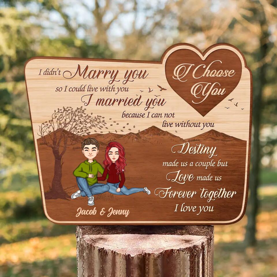 Personalized Couple Wooden Sign - Gift Idea For Couple - Mother's Day Gift For Wife From Husband - I Choose You