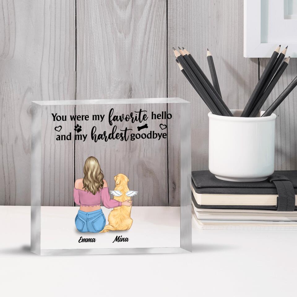 Personalized Pet Mom/Dad Square Acrylic Plaque - Up to 4 Dogs/Cats - Gift Idea For Dog/Cat Lover - You Were My Favorite Hello and My Hardest Goodbye