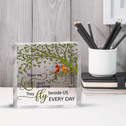 Personalized Memorial Cardinal Square Acrylic Plaque - Memorial Gift Idea - Those We Love Don't Go Away, They Fly Beside Us Every Day