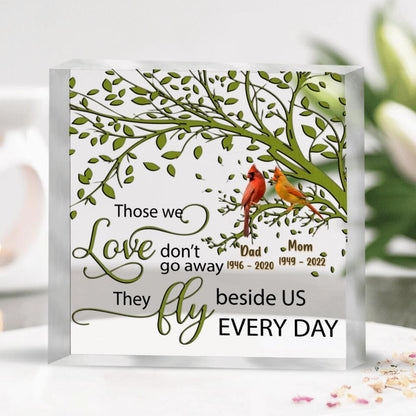 Personalized Memorial Cardinal Square Acrylic Plaque - Memorial Gift Idea - Those We Love Don't Go Away, They Fly Beside Us Every Day