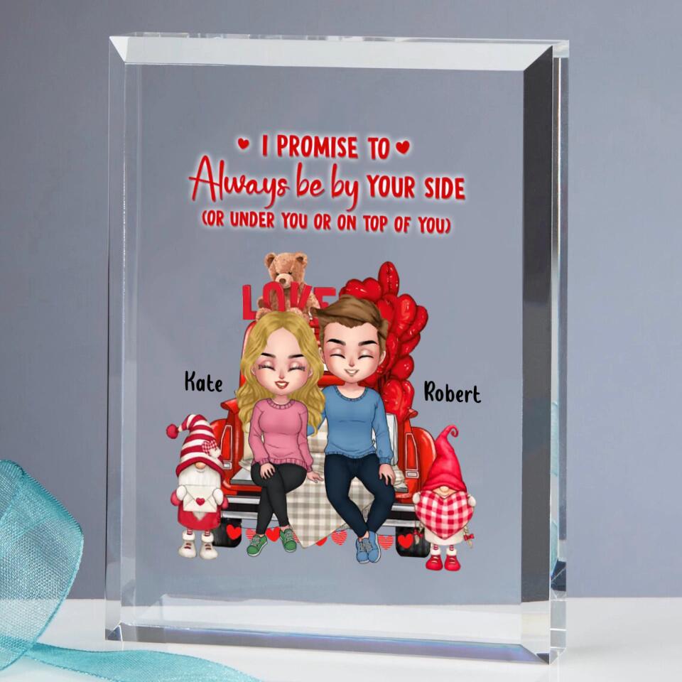 Personalized Couple Truck Rectangle Acrylic Plaque - Gift Idea For Husband/Wife/Couple - Mother's Day Gift - I Promise To Always Be By Your Side