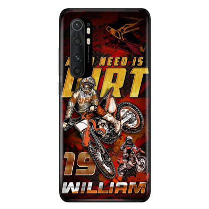 Custom Personalized Motocross Phone Case - Gift Idea For Motocross Lover - All I Need Is Dirt - Case For Xiaomi, Oppo And Huawei