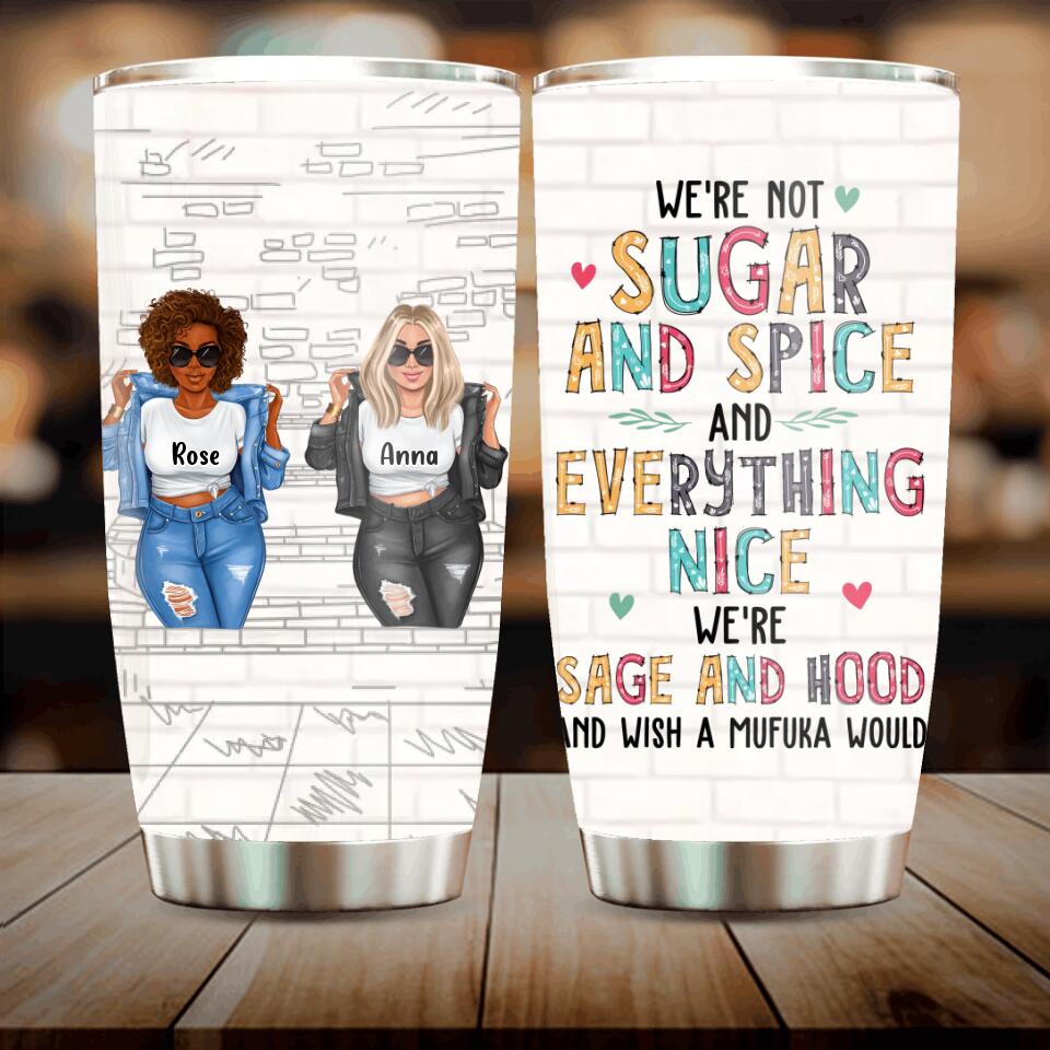 Personalized Besties Tumbler - Up to 4 Girls - Christmas Gift Idea For Friends - We're Not Sugar And Spice And Everything Nice