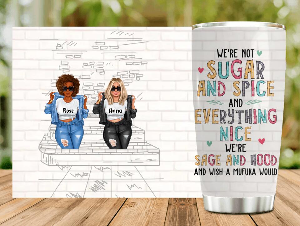 Personalized Besties Tumbler - Up to 4 Girls - Christmas Gift Idea For Friends - We're Not Sugar And Spice And Everything Nice