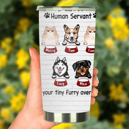 Personalized Pet Tumbler - Gift for Dog/Cat Lovers - Good Morning Human Servant Tumbler - Up to 5 Pets