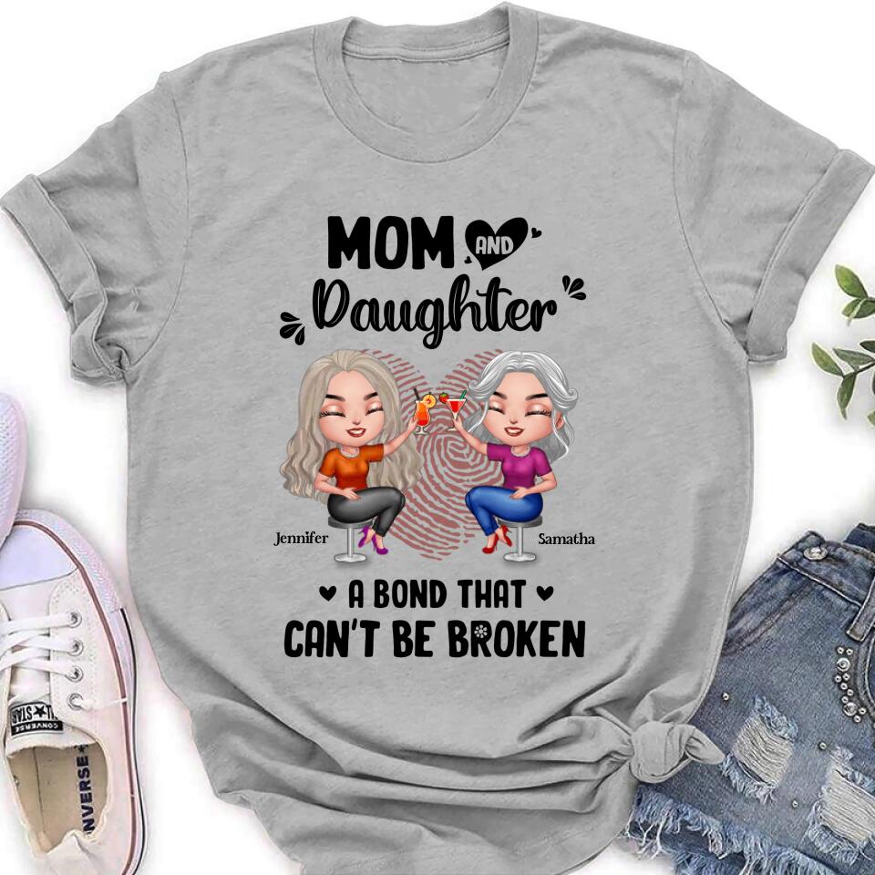 Personalized Mom And Daughter T-Shirt/Hoodie/Sweatshirt/Long Sleeve - Gift Idea For Mother And Daughter - A Bond That Can't Be Broken