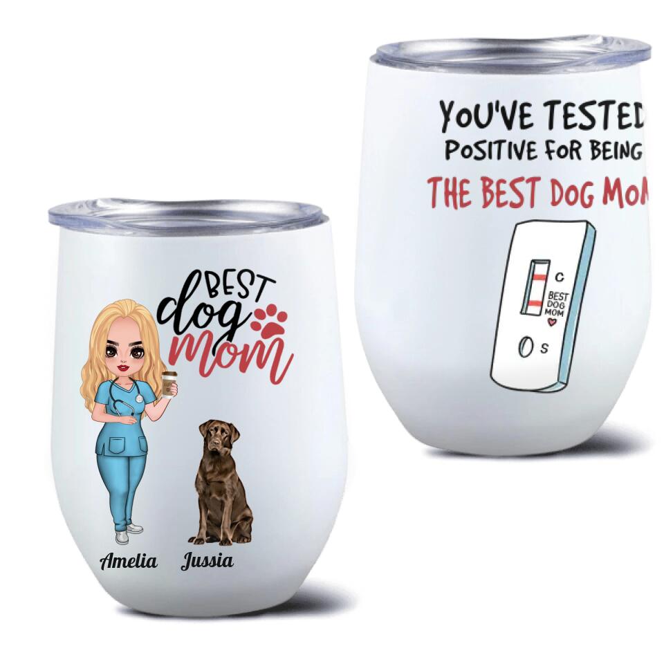 Personalized Nurse Dog Mom Wine Tumbler - Up to 5 Dogs - Gift Idea For Dog Lover/Happy Mother's Day