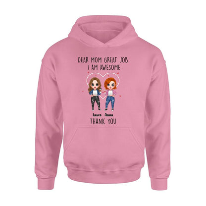 Personalized Dear Mom Shirt/Hoodie/Long sleeve/Sweatshirt - Gift Idea For Mother's Day From Daughter - Up to 4 People - Dear Mom Great Job I Am Awesome Thank You