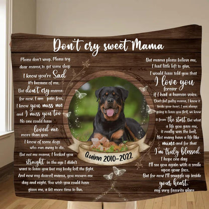 Personalized Memorial Pet Photo Fleece Throw Blanket/Quilt - Memorial Gift for Dog/Cat Lovers - Don't Cry Sweet Mama