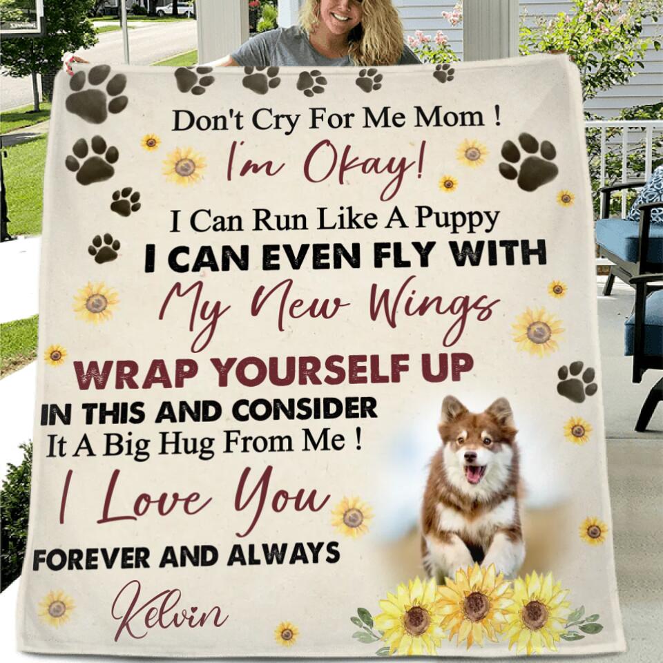 Personalized Pet Memorial Fleece Throw Blanket/Quilt - Sympathy Gift For Loss Of Pet - Don't Cry For Me Mom! I'm Okay